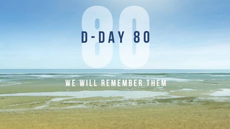 D-Day 80 We Will Remember Them