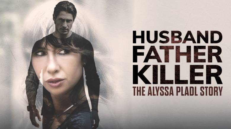 Husband Father Killer The Alyssa Pladl Story Key Art