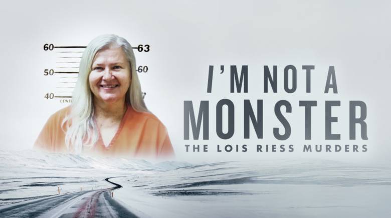 I'm Not a Monster The Lois Riess Murders I'm Not a Monster The Lois Riess Murders Key Art