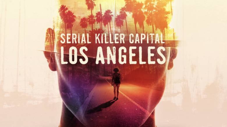 Serial Killer Capital Los Angeles Key Art